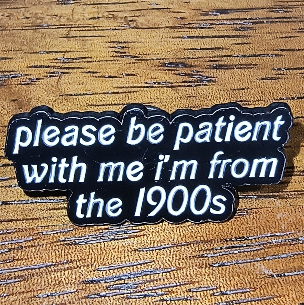 Women’s Jewelry Funny Unique Cool Black and White 1900s Quote Enamel Pin Brooch